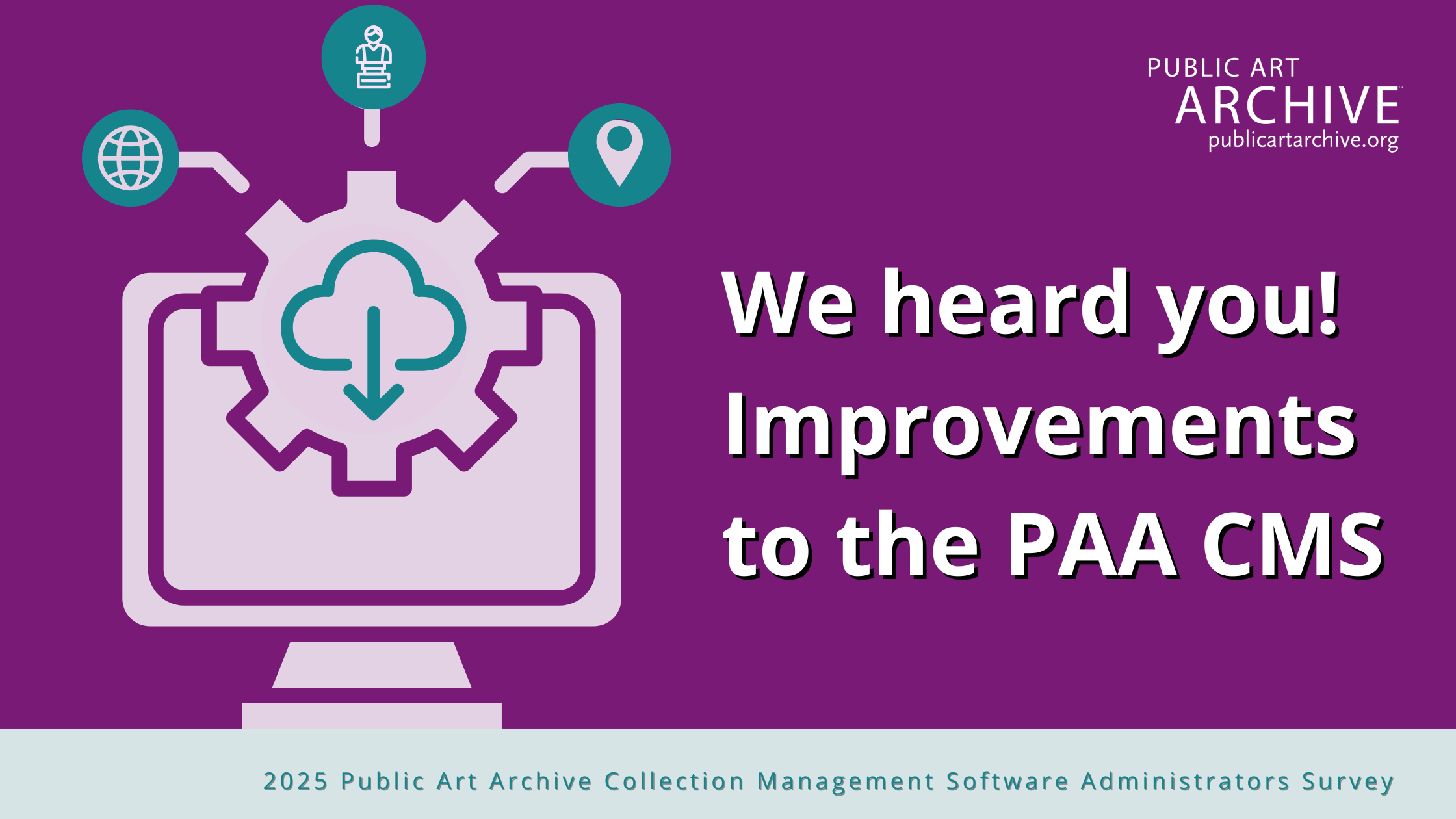 We Heard You! Improvements to the PAA CMS placed on top of a dark plum background with a computer next to it.